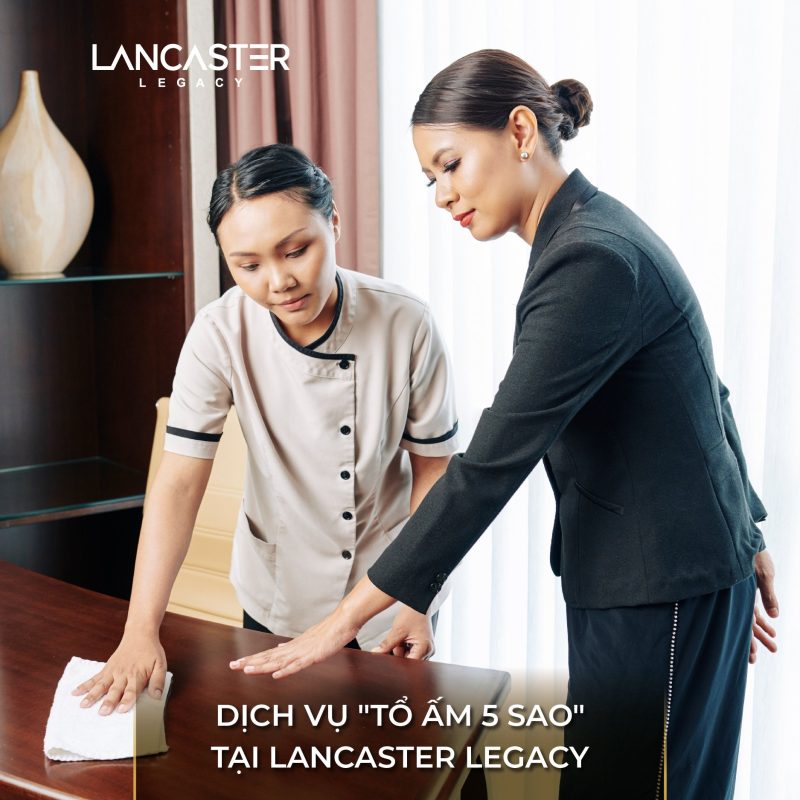 dich-vu-lancaster-manager-tai-lancaster-legacy-5